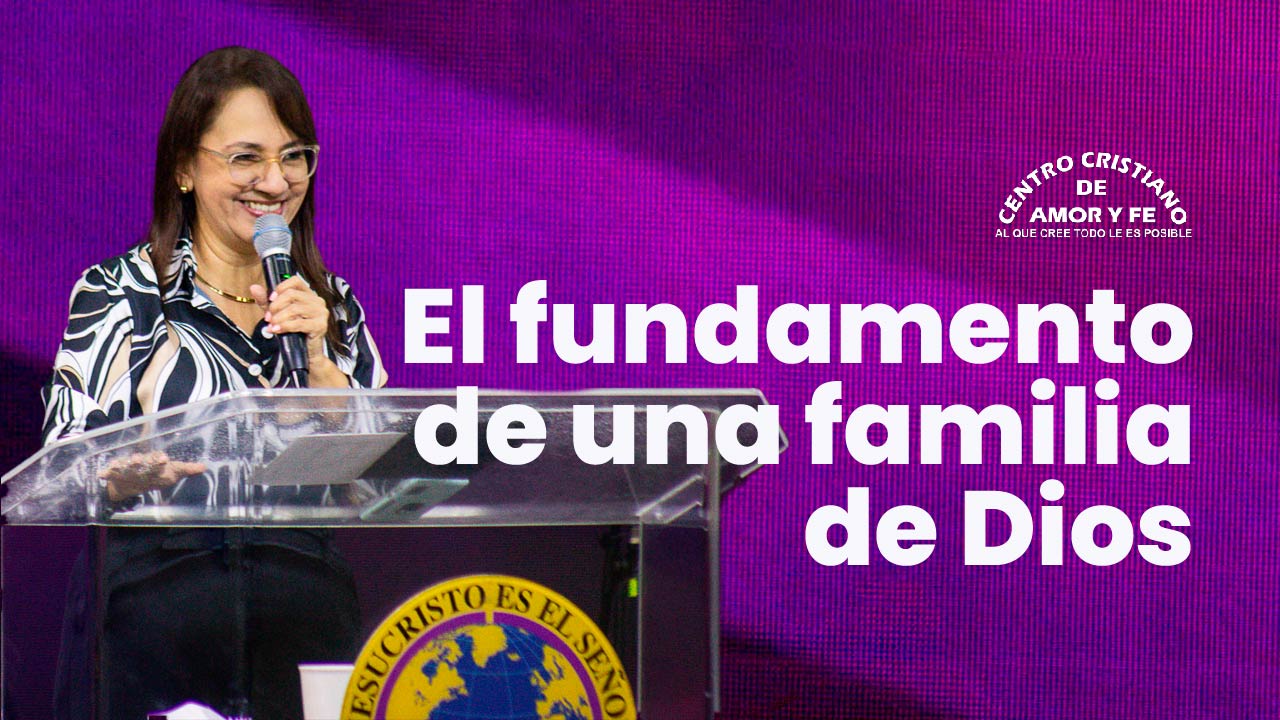 El fundamento de una familia de Dios | Pra. Luz Dary Piedrahita